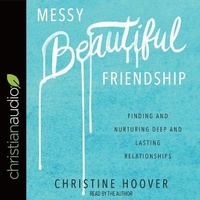 Enlarge image Cover: Messy Beautiful Friendship - Christianaudio