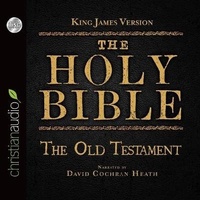 Abbildung von: Holy Bible in Audio - King James Version: The Old Testament - Christianaudio