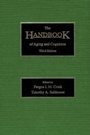 Cover: The Handbook of Aging and Cognition - Psychology Press Ltd