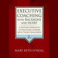 Cover: Executive Coaching with Backbone and Heart - Gildan Media Corporation