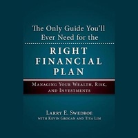 Enlarge image Cover: The Only Guide You'll Ever Need for the Right Financial Plan Lib/E - Gildan Media Corporation