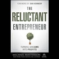 Cover: The Reluctant Entrepreneur - Gildan Media Corporation