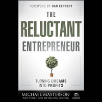 Enlarge image Cover: The Reluctant Entrepreneur - Gildan Media Corporation