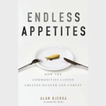 Cover: Endless Appetites - Gildan Media Corporation