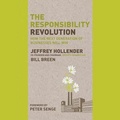 Cover: The Responsibility Revolution Lib/E - Gildan Media Corporation