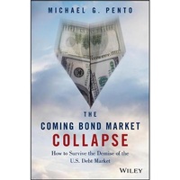 Enlarge image Cover: The Coming Bond Market Collapse - Gildan Media Corporation
