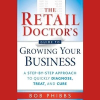 Enlarge image Cover: The Retail Doctor's Guide to Growing Your Business Lib/E - Gildan Media Corporation