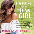 Cover: Mastering Your Mean Girl Lib/E - Gildan Media Corporation