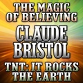 Cover: The Magic Believing and TNT Lib/E - Gildan Media Corporation