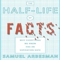 Cover: The Half-Life of Facts - Gildan Media Corporation