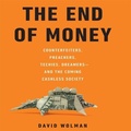 Cover: The End of Money - Ascent Audio