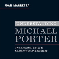 Enlarge image Cover: Understanding Michael Porter - Gildan Media Corporation
