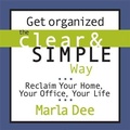 Cover: Get Organized the Clear and Simple Way - Gildan Media Corporation