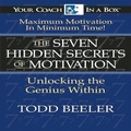 Cover: The 7 Hidden Secrets of Motivation - Gildan Media Corporation