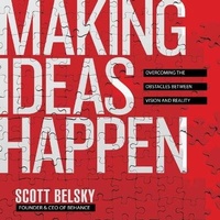 Enlarge image Cover: Making Ideas Happen - Gildan Media Corporation