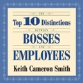 Cover: The Top 10 Distinctions Between Bosses and Employees Lib/E - Gildan Media Corporation