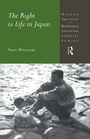 Cover: The Right to Life in Japan - Routledge