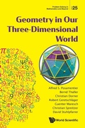 Cover: Geometry In Our Three-dimensional World - World Scientific Publishing Co Pte Ltd