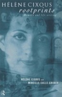 Bild vergrößern Bild: Helene Cixous, Rootprints - Routledge