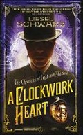 Cover: A Clockwork Heart - Del Rey