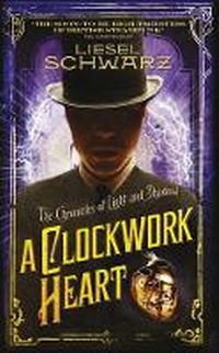 Enlarge image Cover: A Clockwork Heart - Del Rey