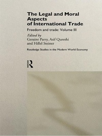Enlarge image Cover: The Legal and Moral Aspects of International Trade - Routledge