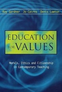 Enlarge image Cover: Education for Values: Morals, Ethics and Citizenship in Contemporary Teaching - Routledge