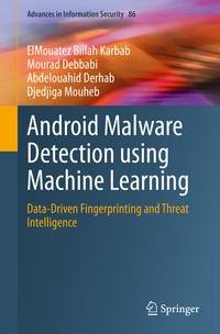 Enlarge image Cover: Android Malware Detection using Machine Learning - Springer