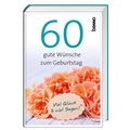 Cover: 60 gute W&uuml;nsche zum Geburtstag - St. Benno