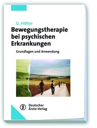Abbildung von: Bewegungstherapie bei psychischen Erkrankungen - Deutscher Ärzteverlag