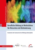 Cover: Berufliche Bildung in Werkst&auml;tten f&uuml;r Menschen mit Behinderung - wbv Media
