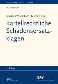 Abbildung von: Kartellrechtliche Schadensersatzklagen - Fachmedien Recht und Wirtschaft
