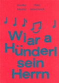 Cover: Wiar a H&uuml;nderl sein Herrn - O&Ouml; Landes-Kultur GmbH
