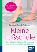 Abbildung von: Kleine Fußschule. Kompakt-Ratgeber - Mankau Verlag