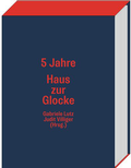 Cover: 5 Jahre Haus zur Glocke - Verlag Saatgut