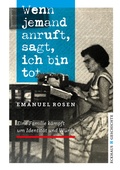 Cover: Wenn jemand anruft, sagt, ich bin tot - Eckhaus Verlag Weimar