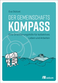Abbildung von: Der Gemeinschaftskompass - oekom verlag