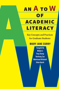 Enlarge image Cover: An A to W of Academic Literacy - The University of Michigan Press