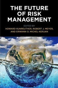 Enlarge image Cover: The Future of Risk Management - University of Pennsylvania Press