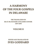 Cover: A Harmony of the Four Gospels in Delaware; The translation by Ira D. Blanchard and James Conner (1837-1839) Volume II - Mundart Press