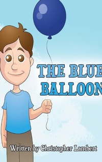 Enlarge image Cover: The Blue Balloon - IngramSpark