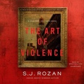 Cover: The Art of Violence Lib/E - Blackstone Publishing