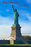 Cover: New York City ~ Your Way - Bruce Clark