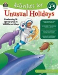 Cover: Activities for Unusual Holidays: Celebrating 38 Special Days in 38 Different Ways (Gr. 4-5) - TEACHER CREATED RESOURCES