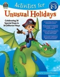 Cover: Activities for Unusual Holidays: Celebrating 38 Special Days in 38 Different Ways (Gr. 2-3) - TEACHER CREATED RESOURCES