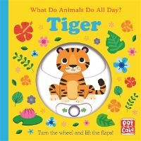 Enlarge image Cover: What Do Animals Do All Day?: Tiger - Pat-a-Cake