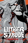 Cover: Luther Strode: The Complete Series - Image Comics