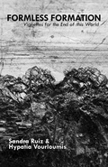 Cover: Formless Formation: Vignettes for the End of this World - Minor Compositions