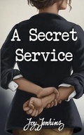 Cover: A Secret Service - White Falcon Publishing