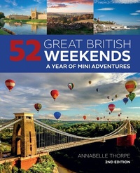 Abbildung von: 52 Great British Weekends, 2nd Edition - IMM Lifestyle Books